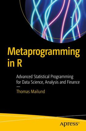 Mailund |  Metaprogramming in R | Buch |  Sack Fachmedien