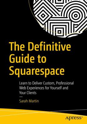 Martin |  The Definitive Guide to Squarespace | Buch |  Sack Fachmedien