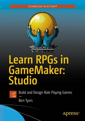 Tyers |  Learn RPGs in GameMaker: Studio | Buch |  Sack Fachmedien