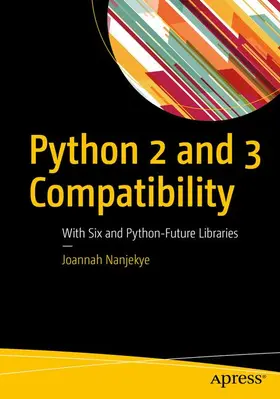 Nanjekye |  Python 2 and 3 Compatibility | Buch |  Sack Fachmedien