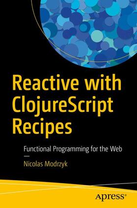 Modrzyk |  Reactive with ClojureScript Recipes | Buch |  Sack Fachmedien
