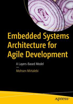 Mirtalebi |  Embedded Systems Architecture for Agile Development | Buch |  Sack Fachmedien