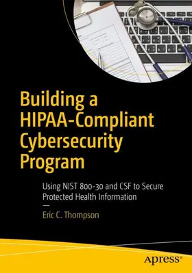 Thompson |  Building a HIPAA-Compliant Cybersecurity Program | Buch |  Sack Fachmedien