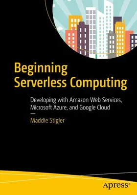 Stigler |  Beginning Serverless Computing | Buch |  Sack Fachmedien