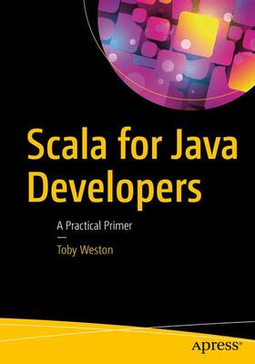 Weston |  Scala for Java Developers | Buch |  Sack Fachmedien
