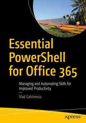 Catrinescu |  Essential PowerShell for Office 365 | Buch |  Sack Fachmedien