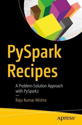 Mishra |  PySpark Recipes | Buch |  Sack Fachmedien