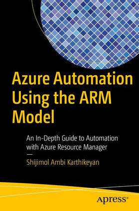 Ambi Karthikeyan |  Azure Automation Using the ARM Model | Buch |  Sack Fachmedien