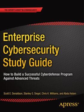Aslam / Donaldson / Williams |  Enterprise Cybersecurity Study Guide | Buch |  Sack Fachmedien