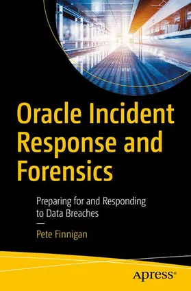 Finnigan |  Oracle Incident Response and Forensics | Buch |  Sack Fachmedien