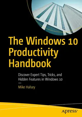 Halsey |  The Windows 10 Productivity Handbook | Buch |  Sack Fachmedien