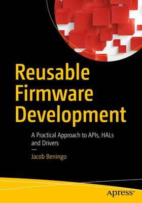 Beningo |  Reusable Firmware Development | Buch |  Sack Fachmedien