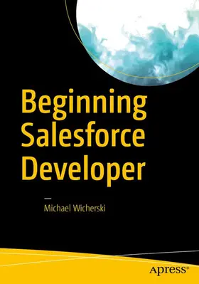 Wicherski |  Beginning Salesforce Developer | Buch |  Sack Fachmedien