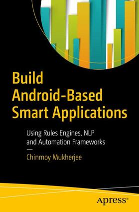 Mukherjee |  Build Android-Based Smart Applications | Buch |  Sack Fachmedien