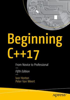 Horton / Van Weert |  Beginning C++17 | Buch |  Sack Fachmedien