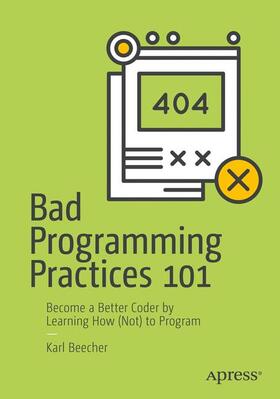 Beecher |  Bad Programming Practices 101 | Buch |  Sack Fachmedien