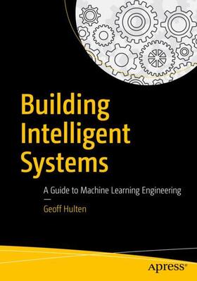 Hulten |  Building Intelligent Systems | Buch |  Sack Fachmedien