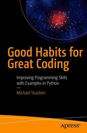 Stueben |  Good Habits for Great Coding | Buch |  Sack Fachmedien