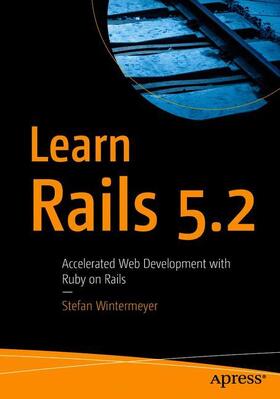Wintermeyer |  Learn Rails 5.2 | Buch |  Sack Fachmedien