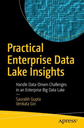 Giri / Gupta |  Practical Enterprise Data Lake Insights | Buch |  Sack Fachmedien