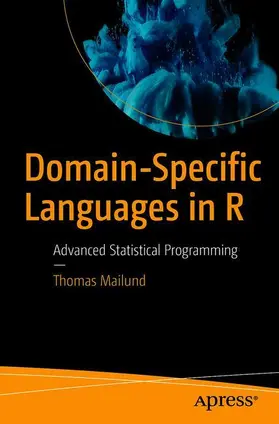 Mailund |  Domain-Specific Languages in R | Buch |  Sack Fachmedien