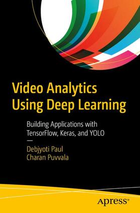 Paul / Puvvala |  Video Analytics Using Deep Learning | Buch |  Sack Fachmedien