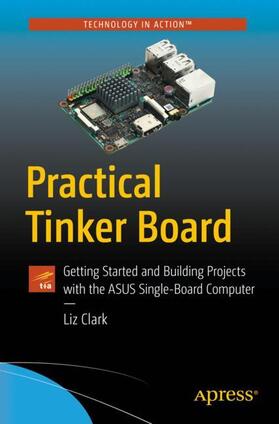 Clark |  Practical Tinker Board | Buch |  Sack Fachmedien