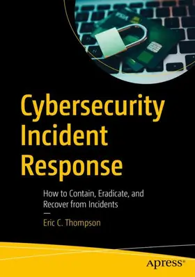 Thompson |  Cybersecurity Incident Response | Buch |  Sack Fachmedien