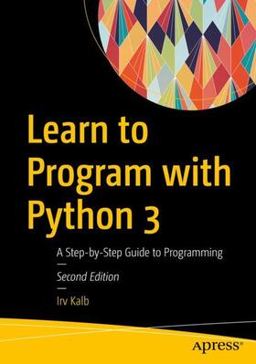 Kalb |  Learn to Program with Python 3 | Buch |  Sack Fachmedien