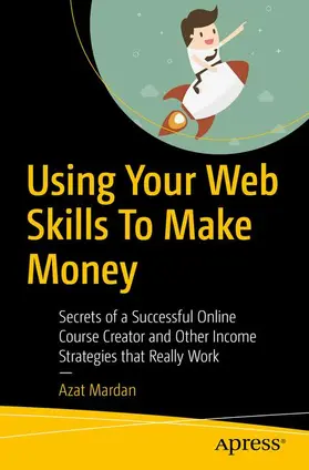 Mardan |  Using Your Web Skills To Make Money | Buch |  Sack Fachmedien