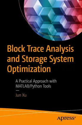 Xu |  Block Trace Analysis and Storage System Optimization | Buch |  Sack Fachmedien