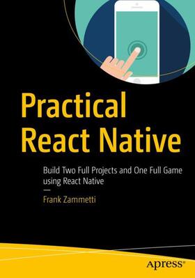 Zammetti |  Practical React Native | Buch |  Sack Fachmedien