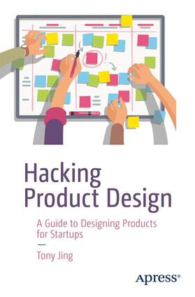 Jing |  Hacking Product Design | Buch |  Sack Fachmedien