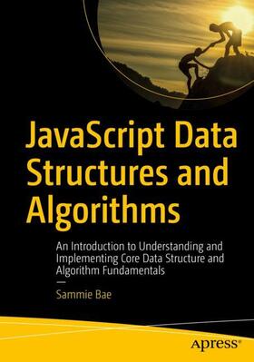 Bae |  JavaScript Data Structures and Algorithms | Buch |  Sack Fachmedien