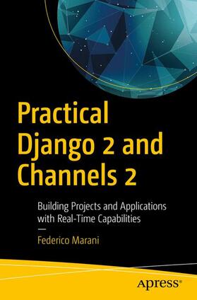 Marani |  Practical Django 2 and Channels 2 | Buch |  Sack Fachmedien