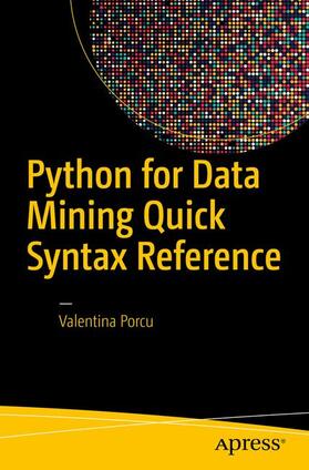 Porcu |  Python for Data Mining Quick Syntax Reference | Buch |  Sack Fachmedien