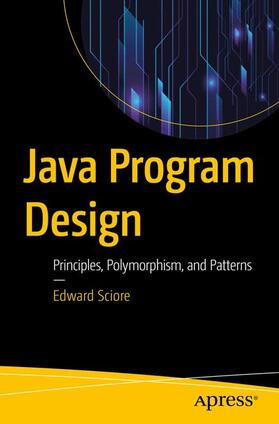 Sciore |  Java Program Design | Buch |  Sack Fachmedien
