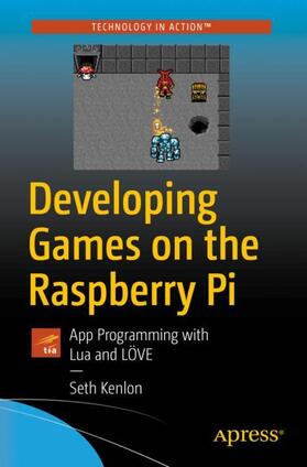 Kenlon |  Developing Games on the Raspberry Pi | Buch |  Sack Fachmedien