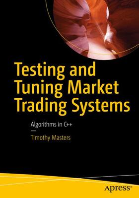 Masters |  Testing and Tuning Market Trading Systems | Buch |  Sack Fachmedien