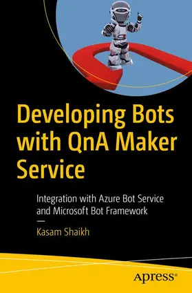 Shaikh |  Developing Bots with QnA Maker Service | Buch |  Sack Fachmedien