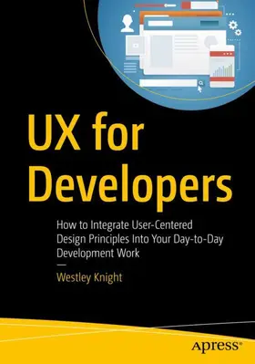 Knight |  UX for Developers | Buch |  Sack Fachmedien