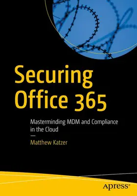 Katzer |  Securing Office 365 | Buch |  Sack Fachmedien