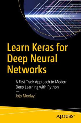 Moolayil |  Learn Keras for Deep Neural Networks | Buch |  Sack Fachmedien