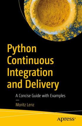 Lenz |  Python Continuous Integration and Delivery | Buch |  Sack Fachmedien