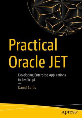 Curtis |  Practical Oracle JET | Buch |  Sack Fachmedien