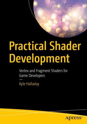 Halladay |  Practical Shader Development | Buch |  Sack Fachmedien