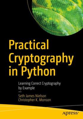 Monson / Nielson |  Practical Cryptography in Python | Buch |  Sack Fachmedien