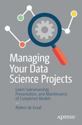 de Graaf |  Managing Your Data Science Projects | Buch |  Sack Fachmedien