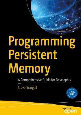 Scargall |  Programming Persistent Memory | Buch |  Sack Fachmedien