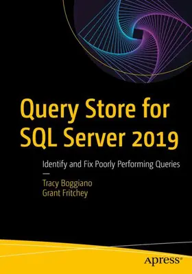 Fritchey / Boggiano |  Query Store for SQL Server 2019 | Buch |  Sack Fachmedien